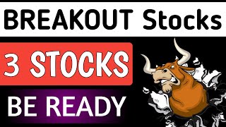 3 BREAKOUT STOCKS🔥Stocks to buy now🎯Share market latest update🟢Swing Trade💥Investment [upl. by Brittani]