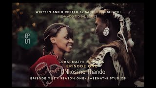 uNkosi noThandoEpisode01 [upl. by Jannel720]