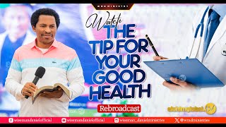 WATCH THE TIP FOR YOUR GOOD HEALTH Rebroadcast 07072024 [upl. by Joela]