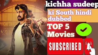 Kichha Sudeep Ki South Hindi Dubbed TOP 5 Movies। South movie in hindi [upl. by Oca227]