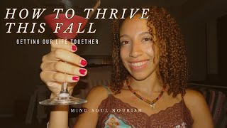 How to thrive this fall  Mindsoulnourish [upl. by Consalve]