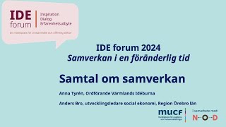 IDE Forum 2024 Samtal samverkan [upl. by Ahsen]