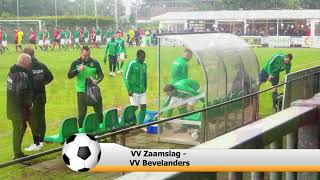 VV Zaamslag  VV Bevelanders 01 062024 samenvatting 1e  2e helft [upl. by Anihta]