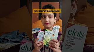 Elois Hair Removal cream shorts hairremove [upl. by Anissej]