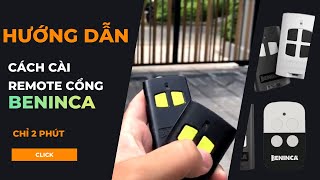 Cách cài remote cổng BENINCA  CHỈ TRONG 2 PHÚT [upl. by Moran]