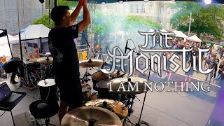 The Monistic  I Am Nothing  Live Drum Cam [upl. by Sharos]