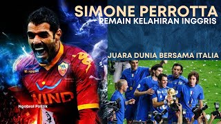 Kisah Perjalanan Karir Simone Perrotta Yang Berakhir dengan Gelar Piala Dunia [upl. by Seafowl]