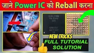 How to Reball Power IC  StepbyStep Guide 2024 [upl. by Lebana]