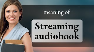 Unlocking the World of Audiobooks Streaming Your Way to Better English [upl. by Milton]