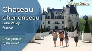 Chateau Chenonceau  Gardens of the World Review [upl. by Alix]