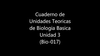 Cuaderno de Unidades Teoricas de Biologia Basica Unidad 3 [upl. by Kneeland94]