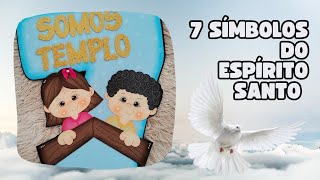 RECURSO 7 SIMBOLOS DO ESPÍRITO SANTO 🕊️ [upl. by Craggie]