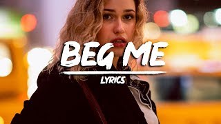 EBEN amp Biometrix  Beg Me Lyrics ft Riell [upl. by Otrevire349]