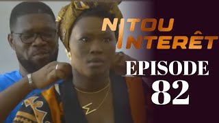 NITOU INTÉRÊT Épisode 82 VOSTFR La Série AN [upl. by Williams]