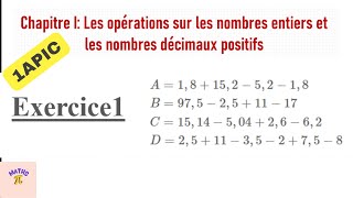 les opérations sur les nombres entiers et les nombres décimaux Exercice 1   1ère année collège [upl. by Ximena]