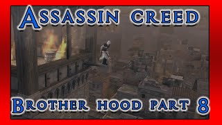 assassin creed brother hood part 8 [upl. by Myrilla]