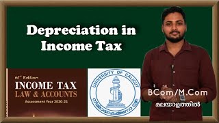 Depreciation Business or Profession  PGBP  Income Tax  Malayalam Calicut University BComMCom [upl. by Eiram]