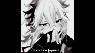 niteboi  u speed up [upl. by Lita]