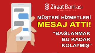 Ziraat Bankası Müşteri Temsilcisi İle Mesajlaşın  2020 ÖZEL [upl. by Woodie]