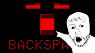 Backspace Tutorial and Me Talk About A Game [upl. by Boak143]