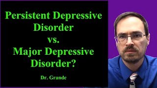 What is the difference between Persistent Depressive Disorder and Major Depressive Disorder [upl. by Lisandra]