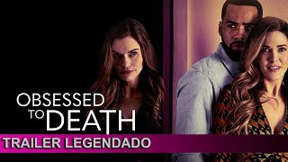 Obsessed to Death 2022 Trailer Legendado [upl. by Meta159]