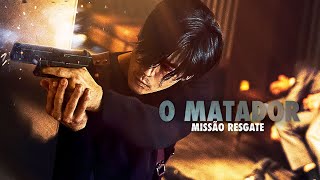 O Matador  Missão Resgate  Trailer  Dublado Brasil HD [upl. by Kantor]