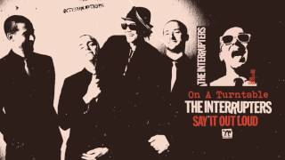 The Interrupters  quotOn A Turntablequot [upl. by Beau]