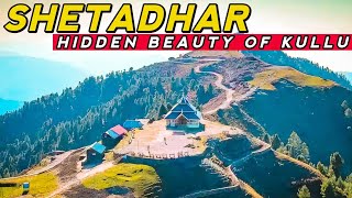 SHETADHAR  Unexplored Beauty of MANDI Himachal Pradesh  Must visit place before Manali [upl. by Ahsela]