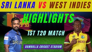 Highlights  Sri Lanka vs West Indies  1st T20 Match 2024  Dambulla Cricket Stadium [upl. by Quartus]