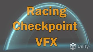 Racing Checkpoint VFX for the Unity game engine [upl. by Nnaitsirhc]