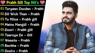 Prabh Gill All Song 2022 Best Prabh Gill SongsPrabh Gill Jukebox Non Stop Collection  Punjabi Hit [upl. by Thierry]