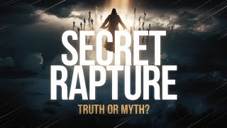 Unlocking The Mysteries Of The Secret Rapture Fact Or Fiction Of The Apocalypse [upl. by Aiciram692]