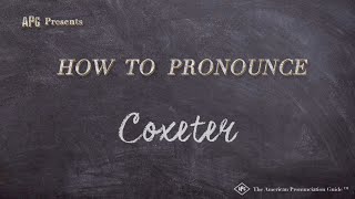 How to Pronounce Coxeter Real Life Examples [upl. by Bram]