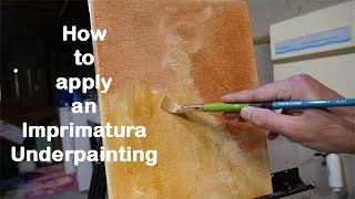 How to apply an imprimatura underpainting [upl. by Rabbaj592]