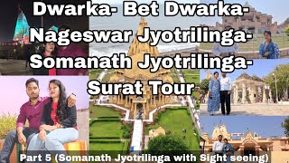 Tour  Part 05  Dwarka  Bet Dwarka  Nageswara Jyotrilinga  Somanath Jyotrilinga  Surat travel [upl. by Marcela]