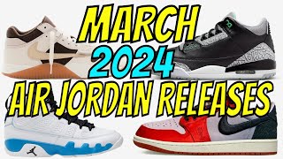 March 2024 Air Jordan Retro Release Dates [upl. by Idnil]