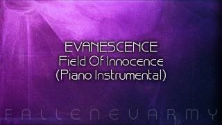 Evanescence  Field Of Innocence Piano Instrumental [upl. by Strickman]