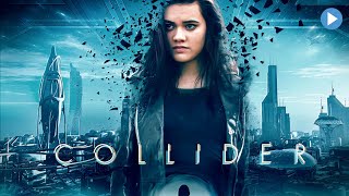 COLLIDER TRAVEL IN TIME 🎬 Exclusive Full Action SciFi Movie Premiere 🎬 English HD 2023 [upl. by Sheply]