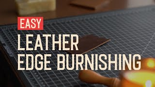 How to Easy Leather Edge Burnishing [upl. by Mayda]