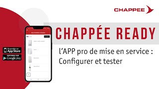 Chappée READY  LAPP de mise en service pour les professionnels [upl. by Josephine]