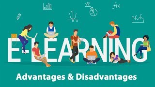 Advantages and Disadvantages of E learning [upl. by Kahler114]