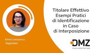 Titolare Effettivo Esempi Pratici di Identificazione in Caso di Interposizione [upl. by Onitsirc]