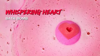 Whispering Heart Bath Bomb  LUSH Valentines 2024 [upl. by Urquhart]