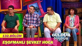 Güldür Güldür Show 132Bölüm  Eşofmanlı Şevket Hoca [upl. by Notgnillew]