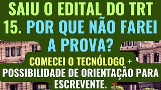 SAIU O EDITAL DO TRT 15 Concurso Tribunal Regional do Trabalho da 15ª REGIÃO Escrevente TJSP 2024 [upl. by Solracesoj88]