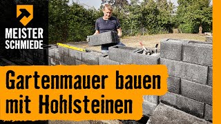 Gartenmauer bauen mit Hohlsteinen  HORNBACH Meisterschmiede [upl. by Fiorenze]