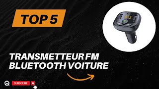 Top 5 Meilleur Transmetteur FM Bluetooth Voiture 2024 [upl. by Halie]