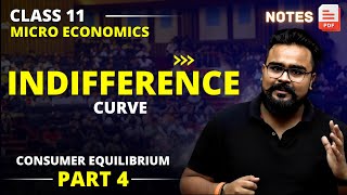 Indifference Curve 🔥 CONSUMER EQUILIBRIUM class 11 chapter 2 Microeconomics  Part 4 [upl. by Zadack]