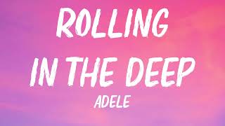 Adele  Rolling In The Deep Lyrics [upl. by Letsirhc]